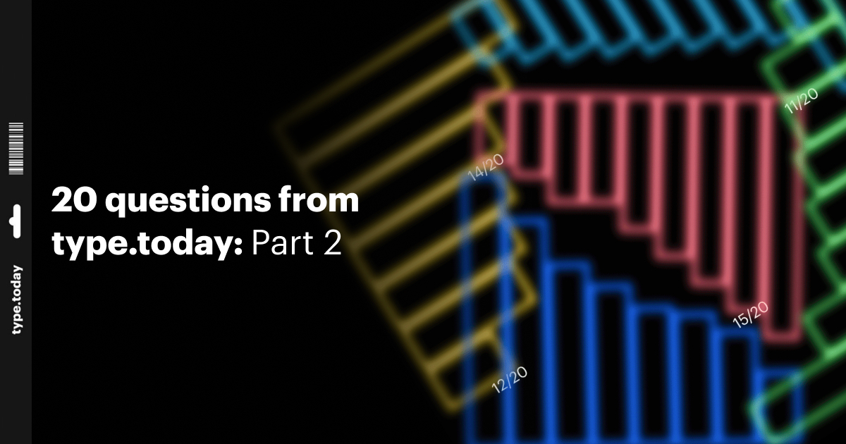 20 questions from type.today: Part 3