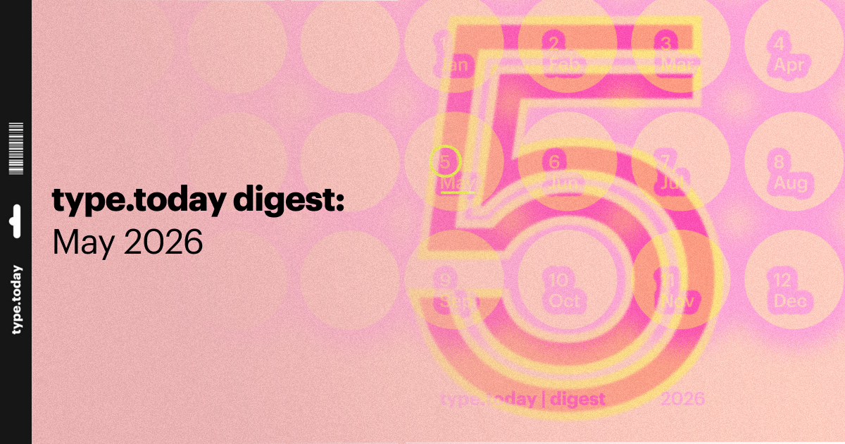 type.today digest: May 2026